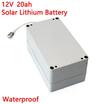 12V 20ah lumina solara strada baterie de litiu de Monitorizare Solare baterii camera de monitorizare 12.6 V 20000mAh baterie rezistent la apa
