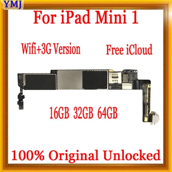 16GB/32GB/64GB pentru iPad mini 1 Placa de baza wi-fi+3G VERSIUNE, Original, deblocat pentru iPAD mini 1 placi de Logica, Testat