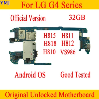 32g Original deblocat pentru LG G4 H815 Placa de baza cu Chips-uri,Completați Placi de Logica pentru LG G4 H811 H810 H812 VS98 Placa de baza