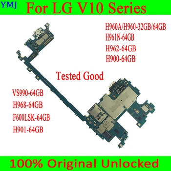 32GB 64GB Original deblocat Pentru LG V10 H960A H960 H961N H900 H901 VS990 F600LSK H968 H961 Placa de baza testat Placa