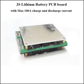 3S 11.1 V sau cu 12,6 V Li-ion PCB cu 100A încărcare și de descărcare de gestiune curent potrivit pentru 3S li-ion 18650 baterie BMS