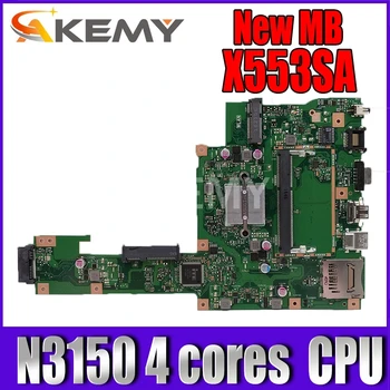 Akemy X553SA Placa de baza N3150 4 nuclee Pentru Asus A553S A553SA F553S F553SA X553S laptop Placa de baza X553SA Placa de baza