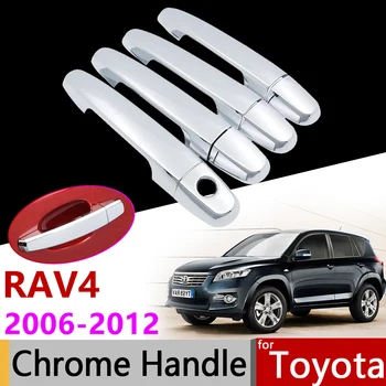 Auto Exterioare Accesorii Ușă Mâner Cromat Capac pentru Toyota RAV4 2006~2012 XA30 2007 2008 2009 2010 2011 Trim Set Autocolante