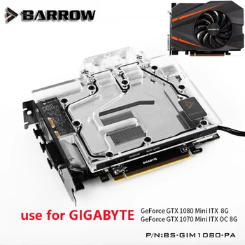 BARROW Complet Acoperi placa Grafica Bloc folosi pentru GIGABYTE GTX1080 MINI-ITX-8G / GTX1070MINI ITX-OC-8G GPU Radiator de Cupru RGB AURA
