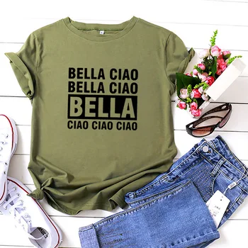 Bella Ciao Amuzant Tricou Femei Maneci Scurte din Bumbac Tricouri Femei O-gât Vrac Tricou Femme Alb Negru Camisetas Mujer de Sus