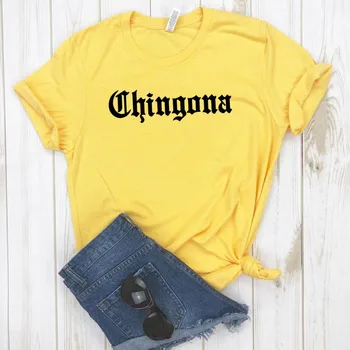 Chingona Litere mexic latina Femei tricou de Bumbac Casual Amuzant tricou Pentru Doamna Fata de Top Tee Hipster Ins Picătură Navă NA-113