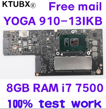 CYG50 NM-A901 pentru Lenovo YOGA 910-13IKB YOGA 910 Placa de baza Laptop I7-7500U CPU 8GB RAM test de e-mail gratuit