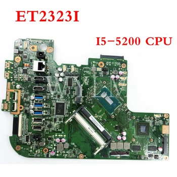 ET2323I BORD PRINCIPAL REV1.3 ET2323I I5-5200CPU All-in-one placa de baza Pentru ASUS ET2323I placa de baza 90PT0110-R03000 Testat de Lucru
