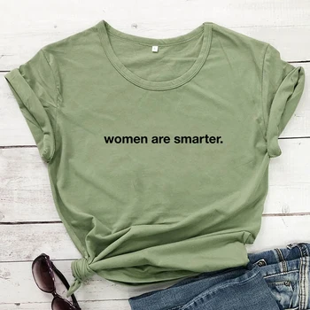 Femeile sunt mai inteligente Tumblr O-Neck T-Shirt Hipster Elegant Bumbac Tricou Casual, Haine de culoare Albă Estetice Topuri la Modă Costume camasi