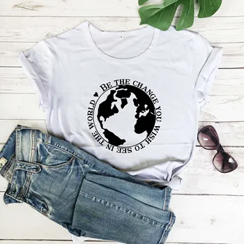 Fii schimbarea pe care vrei să o vezi în lume tricou slogan de moda pentru femei din bumbac grunge tumblr citat teuri de epocă topuri L503