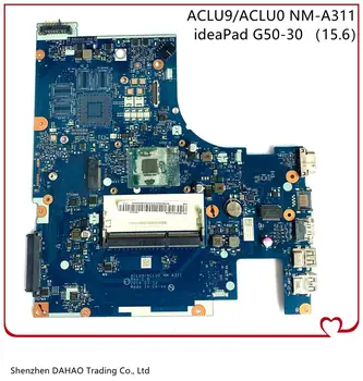G50-30 de Placa de baza Pentru Lenovo G50-30 Laptop placa de baza Cu (INTEL Dual-core CPU) ACLU9 ACLU0 NM-A311 Testat pe Deplin