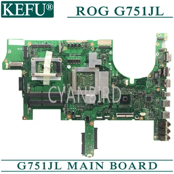KEFU G751JL original placa de baza pentru ASUS ROG G751JL cu I7-4720HQ GTX965M Laptop placa de baza