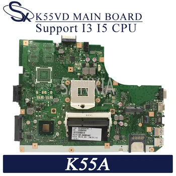 KEFU K55VD placa de baza pentru Laptop ASUS K55A A55V K55V original, placa de baza Suport I3 I5 CPU