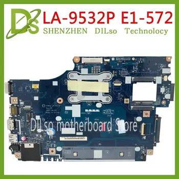 KEFU LA-9532P Placa de baza Pentru Acer aspire E1-572 E1-532 E1-532G E1-572G Laptop Placa de baza V5WE2 LA-9532P I7-4500U original de Testare