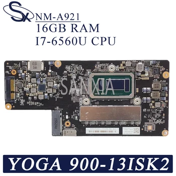 KEFU NM-A921 Laptop placa de baza pentru Lenovo YOGA 900-13ISK2 original, placa de baza 16G-RAM I7-6560U