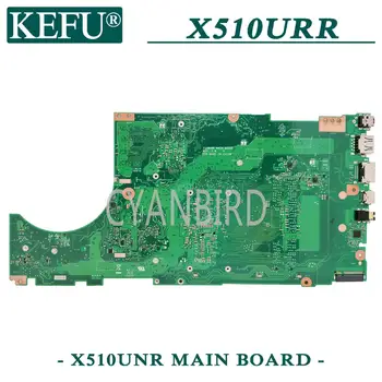 KEFU X510UNR original placa de baza pentru ASUS X510URR X510UN X510UR X510UQ cu I7-8550U GT930MX Laptop placa de baza