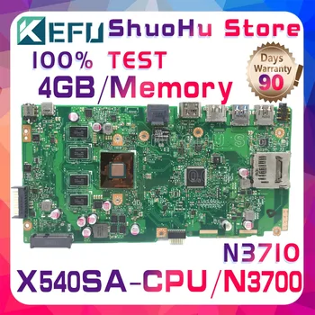 KEFU X540SA Placa de baza Pentru ASUS VivoBook X540SA F540S Laptop Placa de baza Testate de lucru original CPU N3700 de Memorie de 4GB