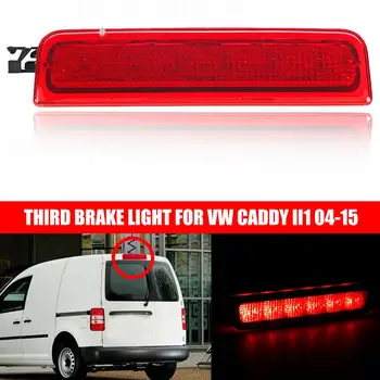 LED-uri auto Treia Lumina de Frână Spate 3 Coada Lampa Stop Pentru Caddy III Cutie Pentru Imobiliare 2004-12V Auto de Frână Spate Stop Lumina de Avertizare