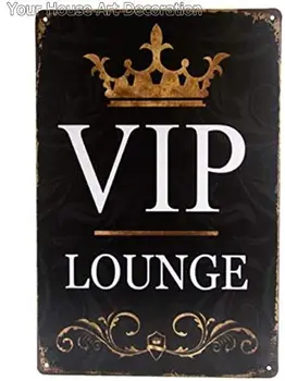 Metal Semn VIP Vintage Lounge Acorde o Atenție la Decor de Cafea Casă de Familie, bar, Restaurant 12x8 inch Epocă Tin Semn