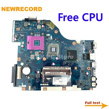 NEWRECORD Laptop Placa de baza PEW72 LA-6631P pentru ACER 5336 5736 5736z serie MBR4G02001 Placa de baza GL40 DDR3 Gratuit CPU test complet