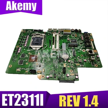 Noi Akemy ET2311I REV 1.4 Placa de baza Pentru ASUS ET2311I ET2311 All-in-one Placa de baza Test OK Cu （V2GB）