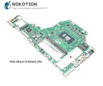 NOKOTION Pentru Acer aspire A515 A515-51 Laptop Placa de baza SR3LA i5-8250U CPU NBGSW11001 C5V01 LA-E891P BORD PRINCIPAL