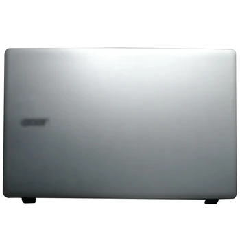 NOU Pentru acer E5-571 E5-551 E5-521 E5-511 E5-511G E5-551G E5-571G E5-531 Laptop LCD BACK Cover Ecran Capac Spate Top Caz