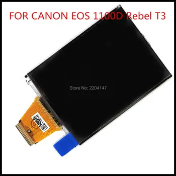 NOUL Ecran LCD Pentru CANON EOS 1100D / EOS Rebel T3 DSLR aparat de Fotografiat Digital de Reparare Parte NU Iluminare din spate