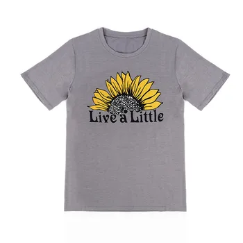 Nouă Femei T-Shirt Trăi Un Pic de Floarea-soarelui Maneci Scurte O-Neck T-Shirt Femei Gri 2018 Vara tricou Femei Topuri Tee