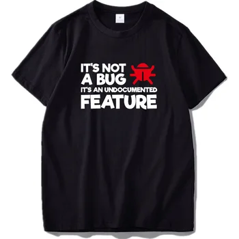 Nu e Un Bug Sale fără Acte Caracteristică a Sistemului de Păianjen Camiseta Program Bumbac tricou UE Dimensiunea