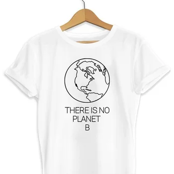 Nu există nici o Planetă B T Shirt Mediu T-Shirt de Conservare Ziua Pământului schimbările Climatice sunt Reale, Iubitor de Natura Cadou teuri art topuri