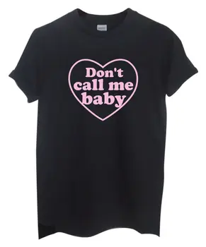 Nu-Mi spune Copilul roz de Imprimare Femei Tricouri din Bumbac Casual Amuzant Tricou Pentru Doamna Top Tee Hipster Gri Alb Negru Picătură Navă H-77