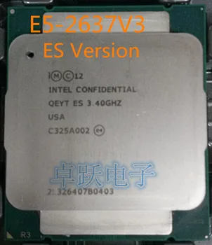 Original Intel XEON E5-2637V3 3.40 GHz ES Versiunea QEYT E5 2637 V3 Quad-Core 20M despre lga2011-3 135W E5-2637 V3 transport gratuit E5 2637V3