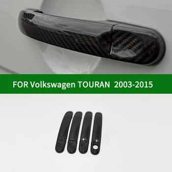 Pentru Volkswagen vw TOURAN Prima generație 2003-mânerul ușii mașinii de acoperire,fibra de carbon acoperire model de echipare 2008 2009 2010 2011