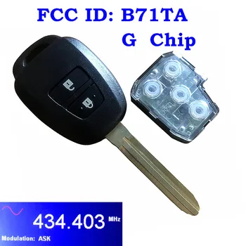 Pentru Yaris Toyota RAV4 2012 - FCC ID: B71TA 2 Buton de la Distanță de Cap Cheie Fob 434Mhz G Cip H Cip