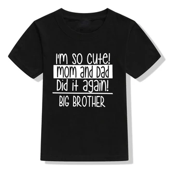 Sunt Atât de Drăguț, Mama și Tata A Făcut-o din Nou Big Brother Băieți Bluze de Vara cu Maneci Scurte Frații Tricou Copii Ascultători Haine