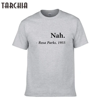 TARCHIA 2021 Vara Nou Brand de sex Masculin Nu Rosa Parks t-shirt Bumbac Topuri Tricouri Barbati Maneca Scurta Băiat Casual pentru Barbati Tricou T Plus