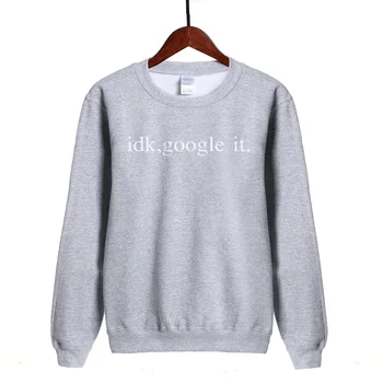 Toamna Iarna IDK Google Scrisori de Imprimare de Moda pentru Femei Tricou Jumper Pentru Doamna Amuzant Hip Hop Hipster Hip Hop Femme Hoody
