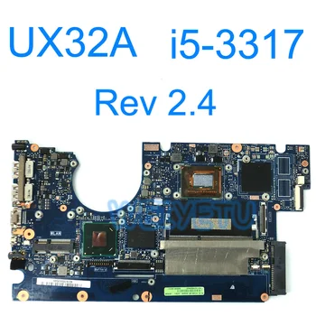 UX32A HM76/SLJ8E Placa de baza Cu i5-3317 CPU pentru ASUS UX32A UX32VD Laptop Placa de baza Rev 2.4 Bord 2GB VRAM Testat
