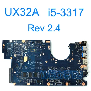 UX32A HM76/SLJ8E Placa de baza Cu i5-3317 CPU pentru ASUS UX32A UX32VD Laptop Placa de baza Rev 2.4 Bord 2GB VRAM Testat