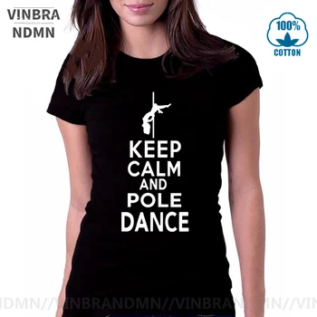 Vinbrandmn Sexy Club Păstrați-vă Calmul și Dans Pol tricouri femei Dansatoare la bara T-shirt Tânără Fată dans Pol Iubitorii de Cadou Teuri camisa