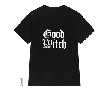 Vrăjitoare bună vrăjitoare Femei tricou de Bumbac Casual Amuzant tricou Pentru Doamna Fata de Top Tee Hipster Tumblr ins Picătură Navă NA-11