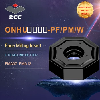 ZCC.CT strung insertii ONHU pentru indexabile profil de frezat instrument FMA07 FMA12 pentru fata de frezat indexabile unelte de frezat
